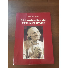 Vita autentica del CURATO D'ARS