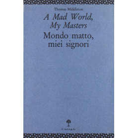 A Mad world my masters-Mondo matto miei signori