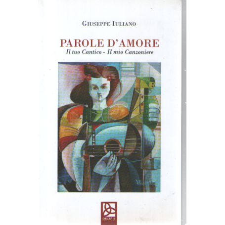 Parole d'amore : il tuo cantico il mio canzoniere
