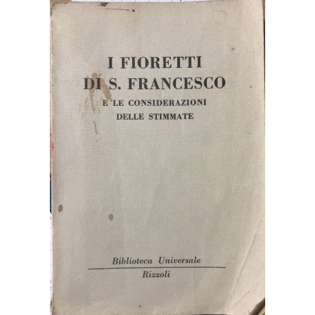 I fioretti di S. Francesco e le considerazioni delle stimmate