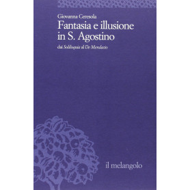 Fantasia e illusione in s. Agostino