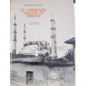 Le Corbusier viaggio in oriente