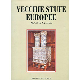 VECCHIE STUFE EUROPEE DAL XV AL XX SECOLO