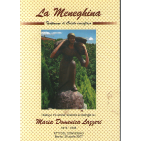 La Meneghina: testimone di Cristo crocifisso.