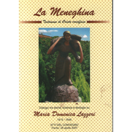 La Meneghina: testimone di Cristo crocifisso.