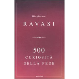 500 curiosità  della fede