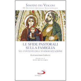 Le sfide pastorali sulla famiglia nel contesto dell'evangelizzazione. Instrumentum laboris