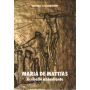 Maria De Mattias la ribelle obbediente.