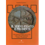 Il servo fidato e prudente. I testimoni di Geova alla luce della Sacra Scrittura e della tradizione