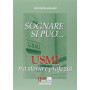 Sognare si può.. Usmi tra storia e profezia