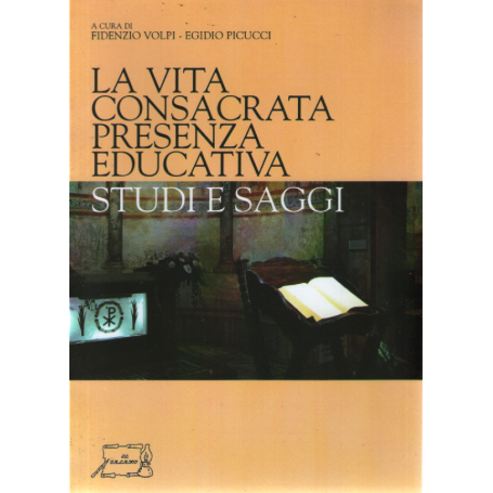 La vita consacrata presenza educativa