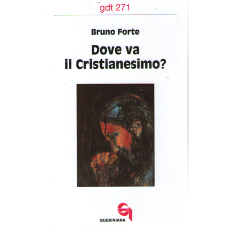 Dove va il cristianesimo?