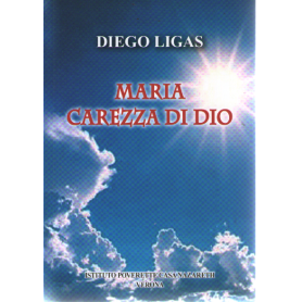 Maria carezza di Dio.