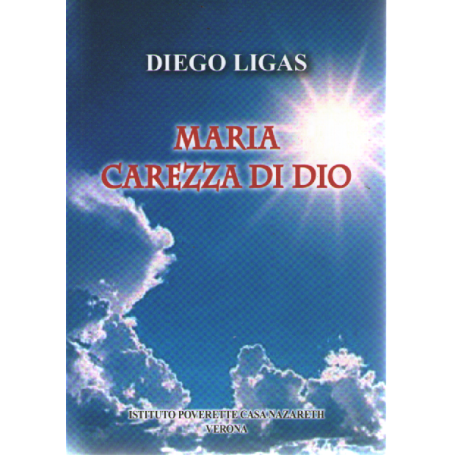 Maria carezza di Dio.