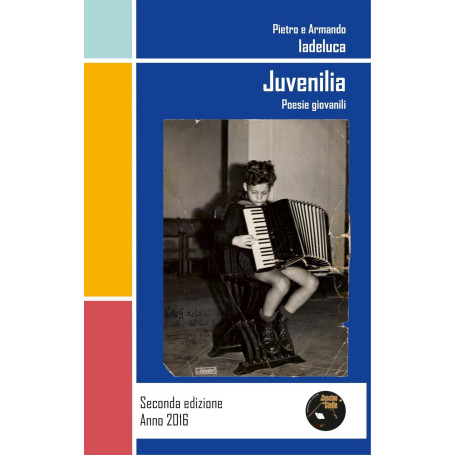 Juvenilia. Poesie giovanili