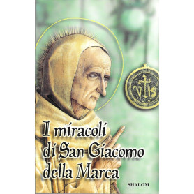 I miracoli di san Giacomo della Marca