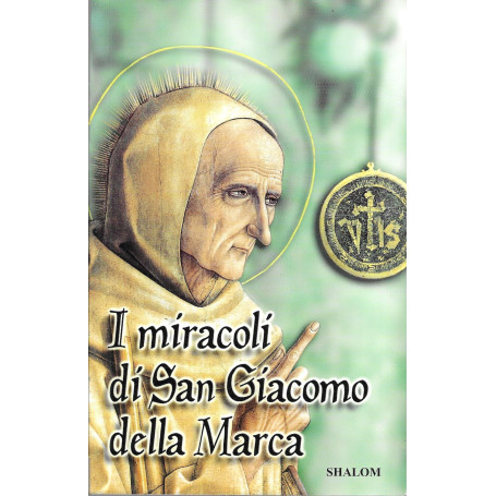 I miracoli di san Giacomo della Marca