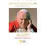 San Giovanni Paolo II. 100 Anni. Parole e immagini. Ediz. illustrata