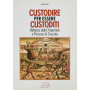 Custodire per essere custoditi. Bellezza della fraternità e percorsi di crescita