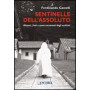 Sentinelle dell'assoluto. Monaci frati e suore raccontati dagli scrittori
