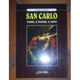 San Carlo. L'uomo il pastore il santo