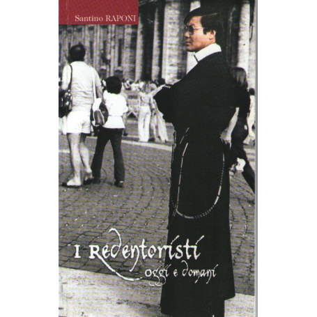 I Redentoristi oggi e domani.