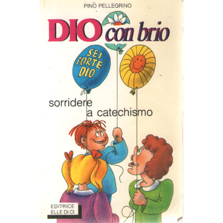 Dio con brio.