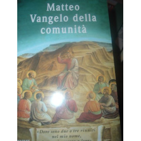 Matteo Vangelo della Comunita'