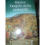 Matteo Vangelo della Comunita'