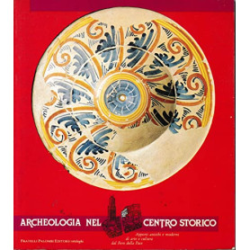 Archeologia nel centro storico. Apporti antichi e moderni di arte e cultura dal Foro della Pace