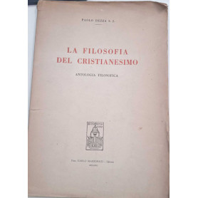 La filosofia del cristianesimo (antologia filosofica)