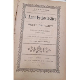 L'anno ecclesiastico e le feste dei Santi nel loro svolgimento storico