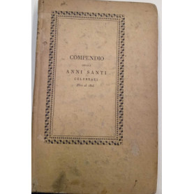 Compendio della storia degli anni Santi dal MCCC al MDCCCXV