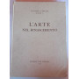 L'Arte nel Rinascimento. Volume VI