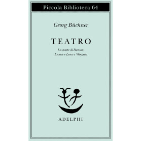 Teatro. La morte di Danton-Leonce e Lena-Woyzeck.