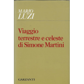 Viaggio terrestre e celeste di Simone Martini