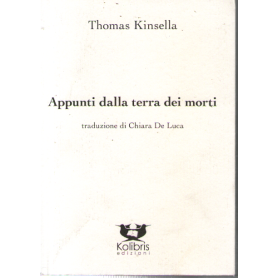 Appunti dalla terra dei morti. Testo inglese a fronte.