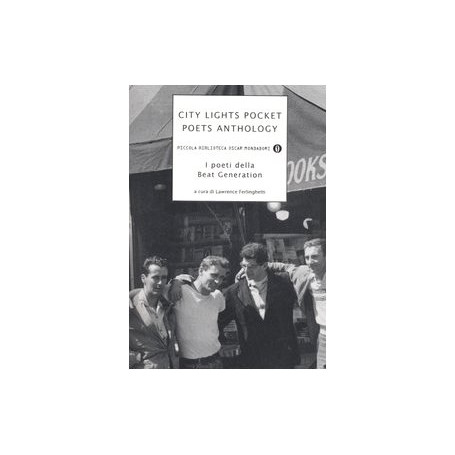 City lights pocket poets anthology. I poeti della Beat Generation