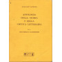 Antologia della storia e della critica letteraria  vol. I° Dalle origini al quattrocento