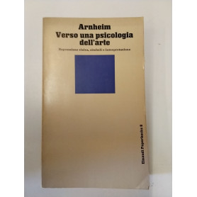 Verso una psicologia dell'arte. Espressione visiva simboli e interpretazione.