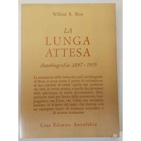 La lunga attesa. Autobiografia 1879-1919.
