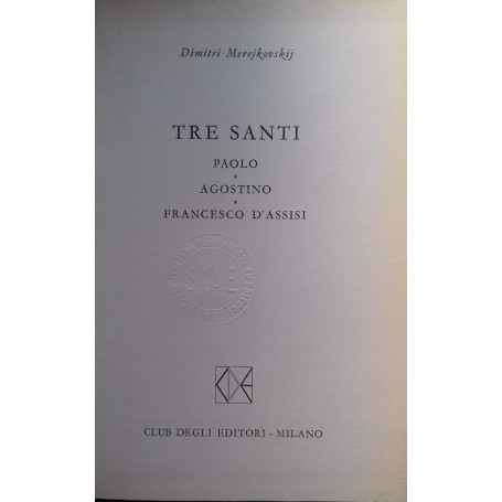 Tre Santi: Paolo - Agostino - Francesco d'Assisi