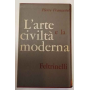 L'arte e la civiltà moderna