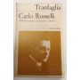 Carlo Rosselli. Dall'interventismo a Giustizia e Libertà