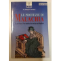 Le profezie di Malachia. Le previsioni di un profeta che non ha mai sbagliato