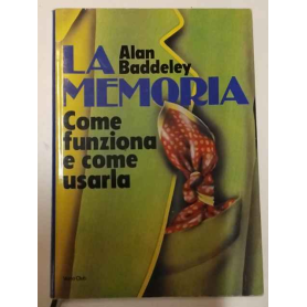 La memoria. Come funziona e come usarla