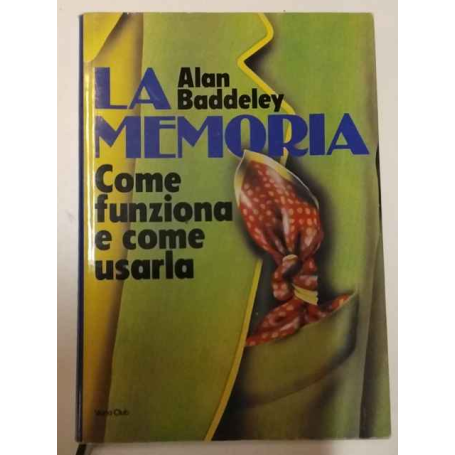 La memoria. Come funziona e come usarla
