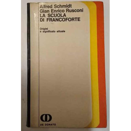 La scuola di Francoforte : origini e significato attuale