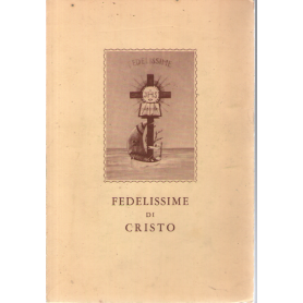 Fedelissime di Cristo.