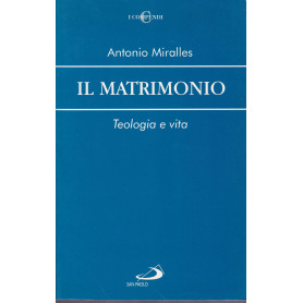 Il matrimonio. Teologia e vita